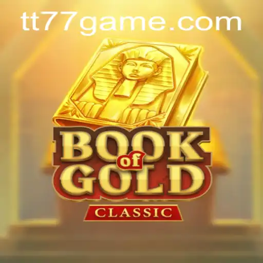 Explore the Mysteries of BookOfGoldClassic at TT77.GAMES