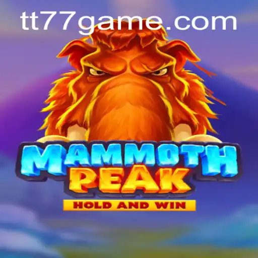 Unveiling MammothPeak: The Thrilling New Adventure from TT77.GAMES