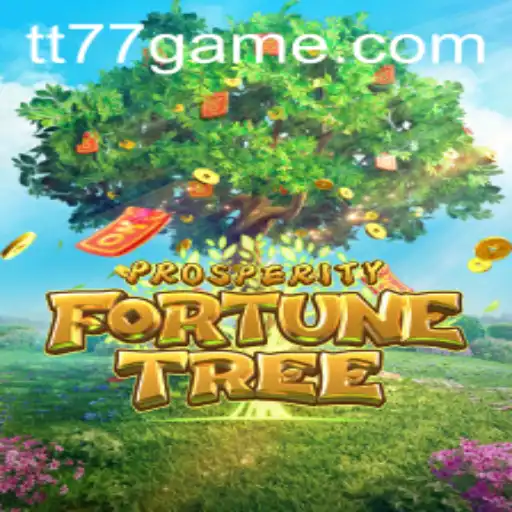 Exploring the Dynamic World of ProsperityFortuneTree by TT77.GAMES