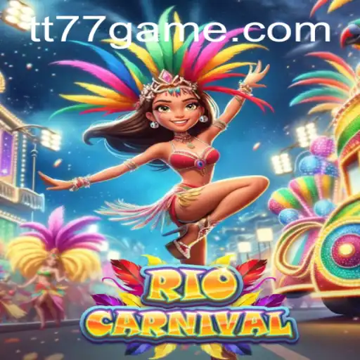 Discovering RioCarnival: Unleash the Festive Spirit with TT77.GAMES
