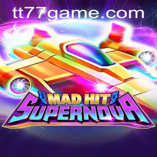 MadHitSupernova: A Galactic Gaming Experience by TT77.GAMES